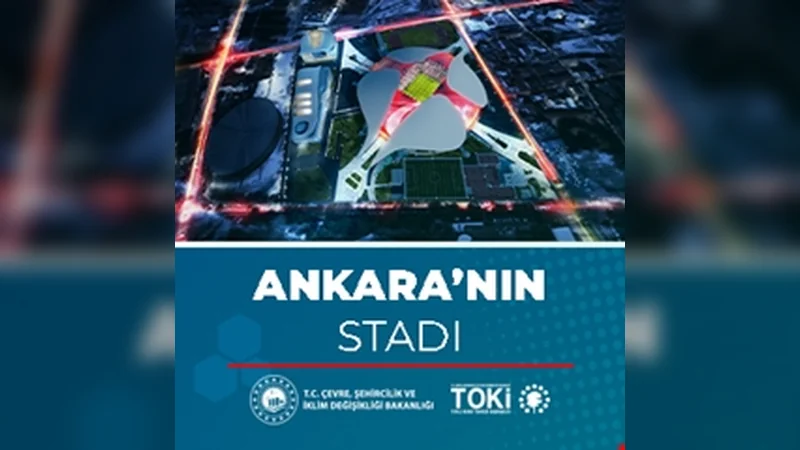 TOKİ'den Ankara'ya Dünya Çapında Dev Stadyum - Görsel 1